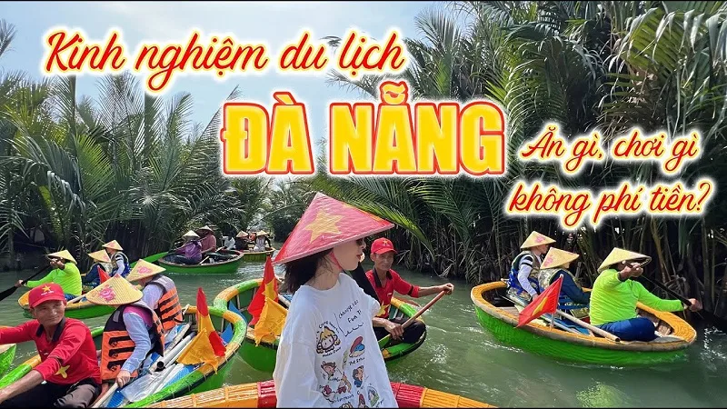 Đến Đà Nẵng nên trải nghiệm những hoạt động gì?